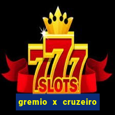 gremio x cruzeiro ao vivo hd