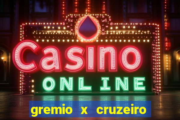 gremio x cruzeiro ao vivo hd