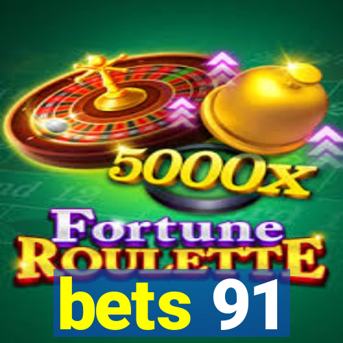bets 91