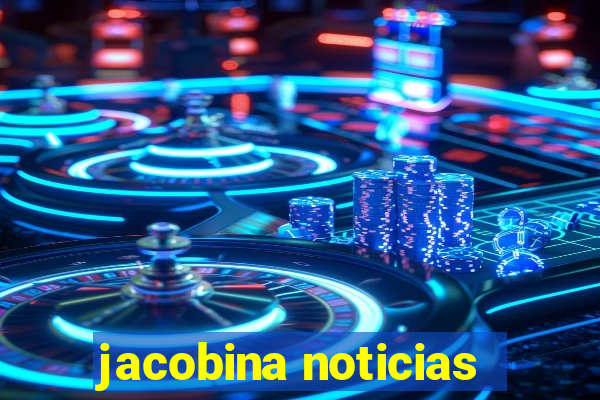 jacobina noticias