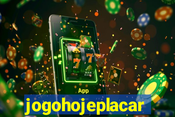 jogohojeplacar