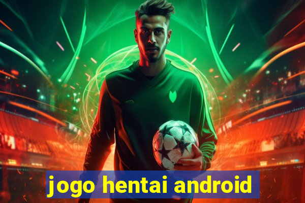 jogo hentai android