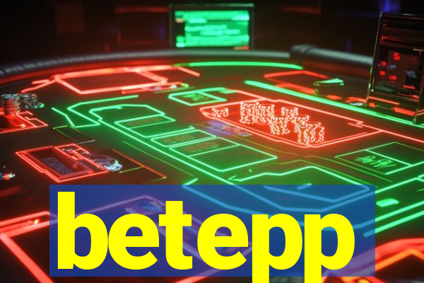 betepp