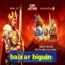 baixar biguin