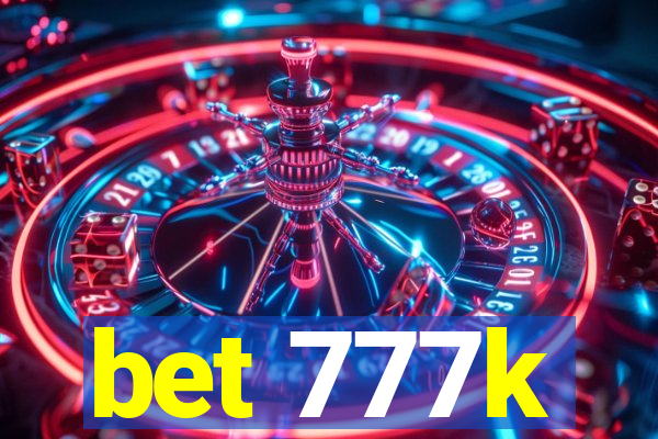 bet 777k