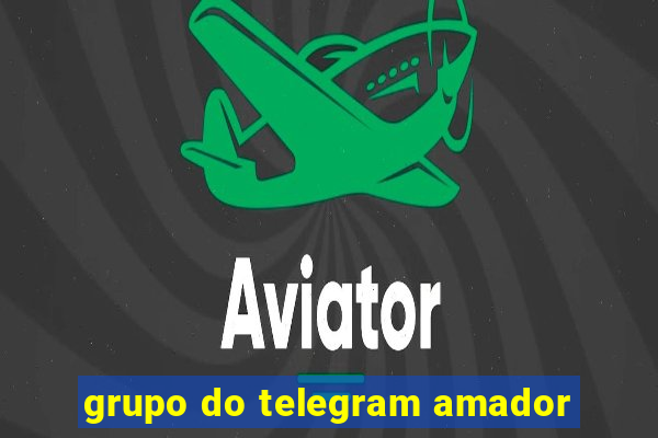 grupo do telegram amador