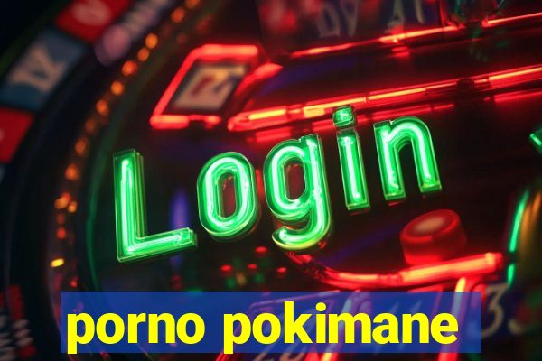 porno pokimane