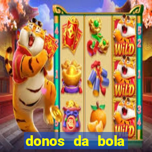 donos da bola apostas esportivas