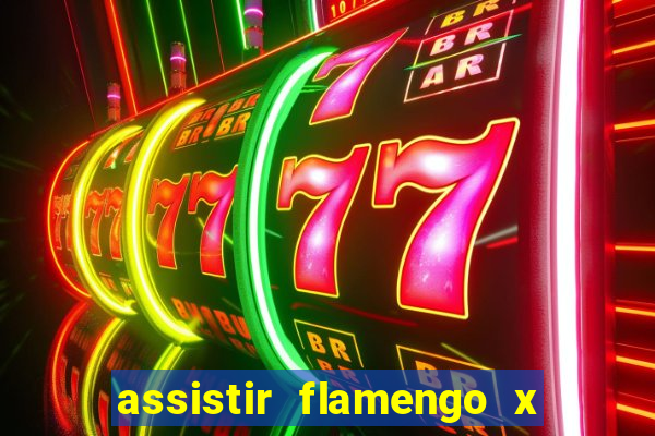 assistir flamengo x corinthians multi canais