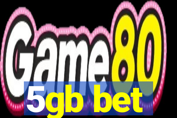 5gb bet