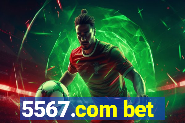 5567.com bet