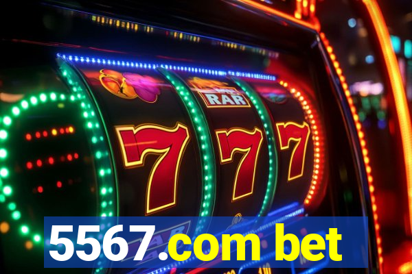 5567.com bet