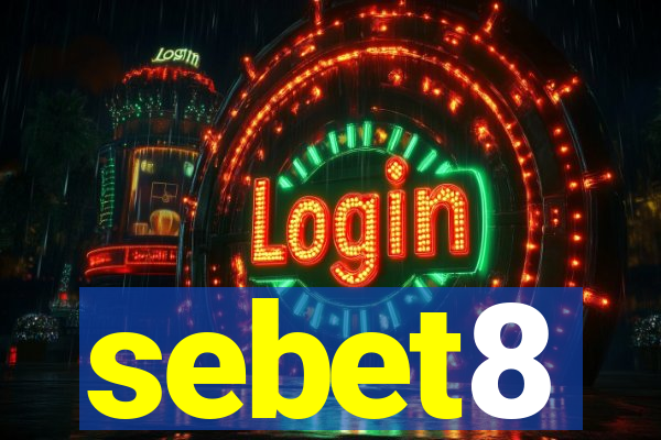 sebet8