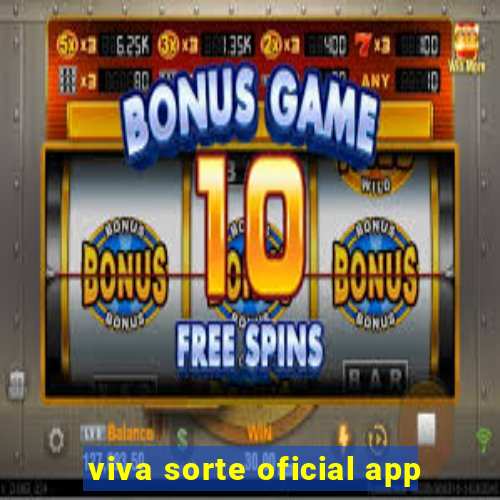 viva sorte oficial app
