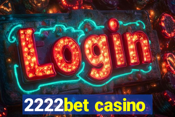 2222bet casino