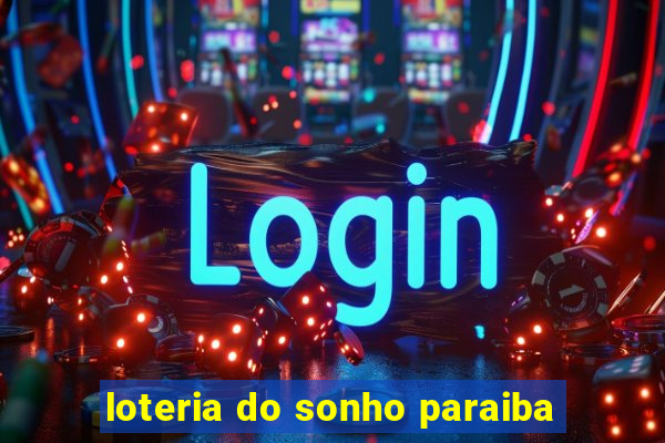 loteria do sonho paraiba