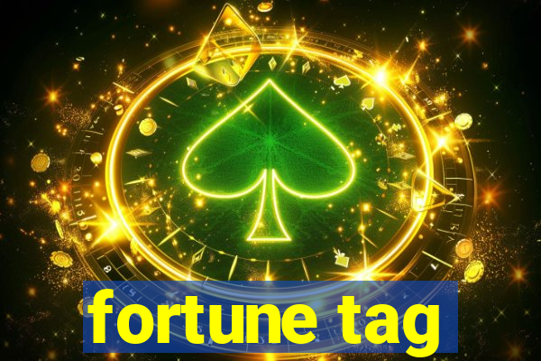 fortune tag