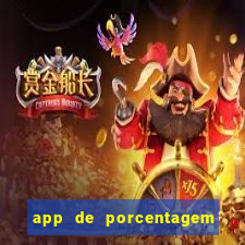 app de porcentagem de jogos slots