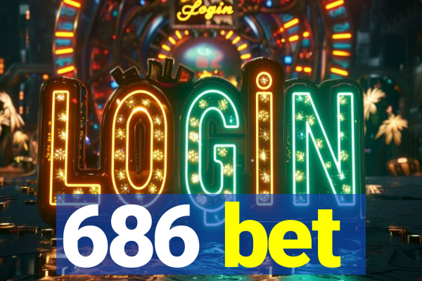 686 bet