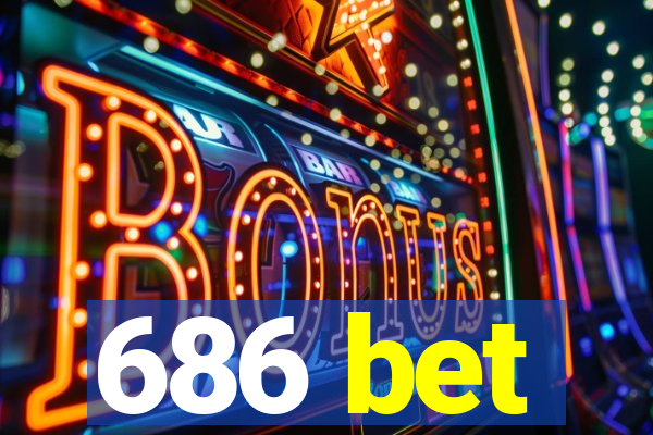 686 bet