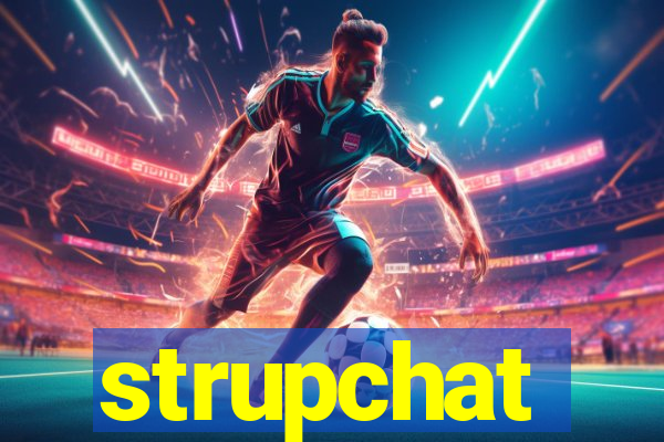 strupchat