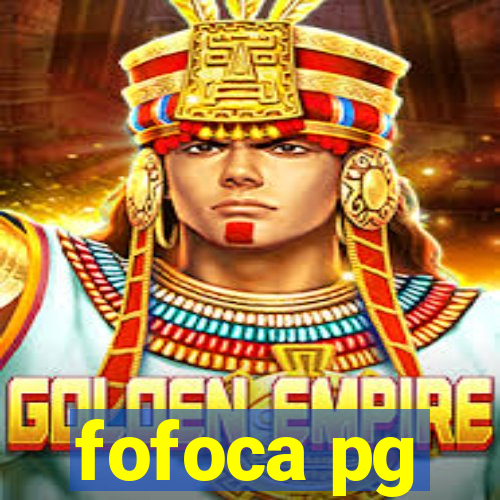 fofoca pg