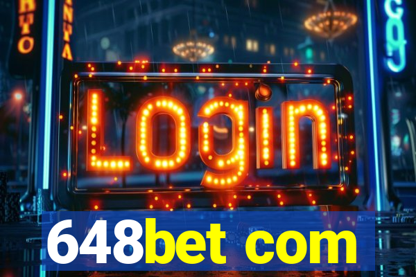 648bet com