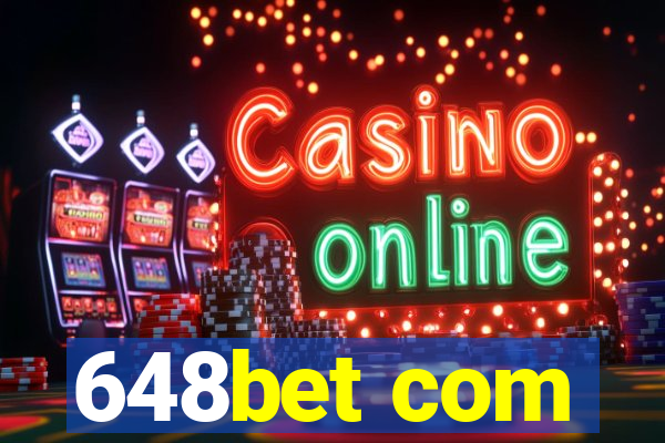 648bet com
