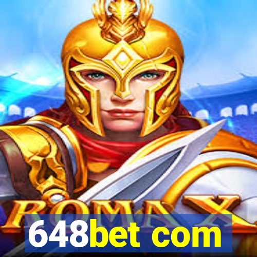 648bet com