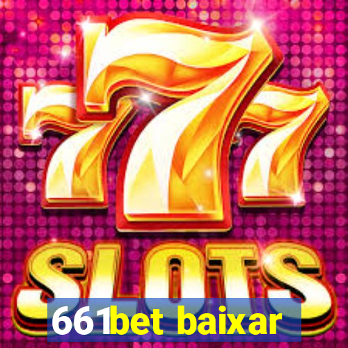 661bet baixar