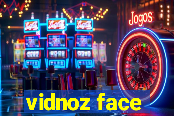 vidnoz face