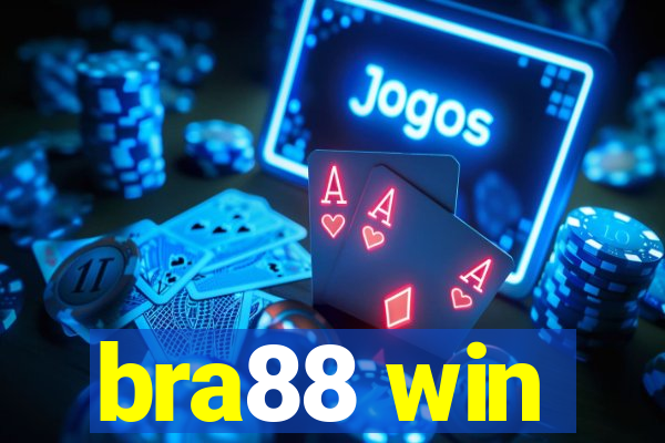 bra88 win