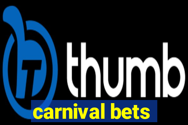 carnival bets