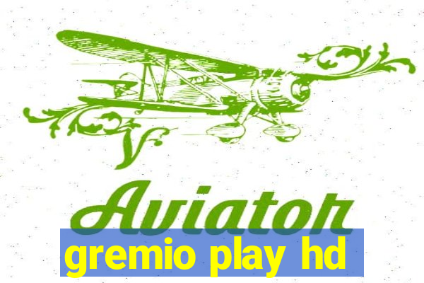 gremio play hd