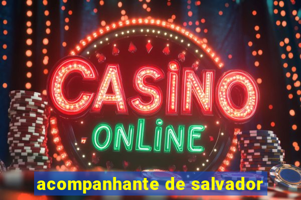 acompanhante de salvador