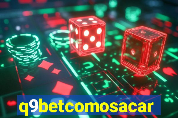 q9betcomosacar