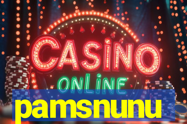 pamsnunu