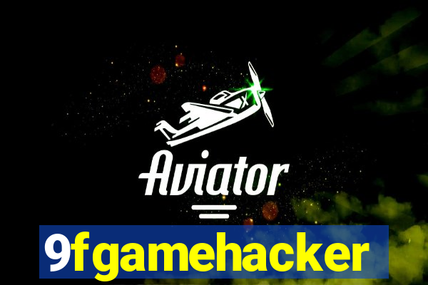 9fgamehacker