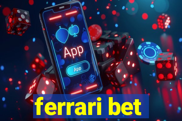 ferrari bet
