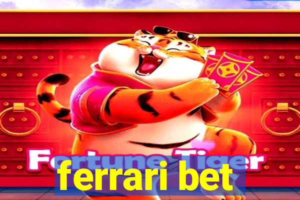 ferrari bet