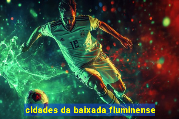 cidades da baixada fluminense