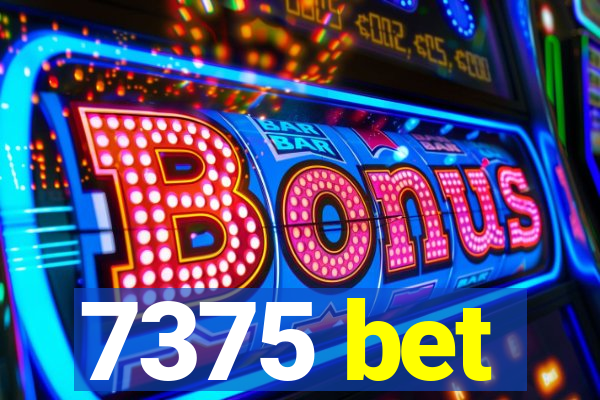 7375 bet