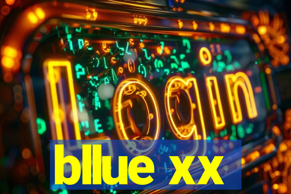 bllue xx