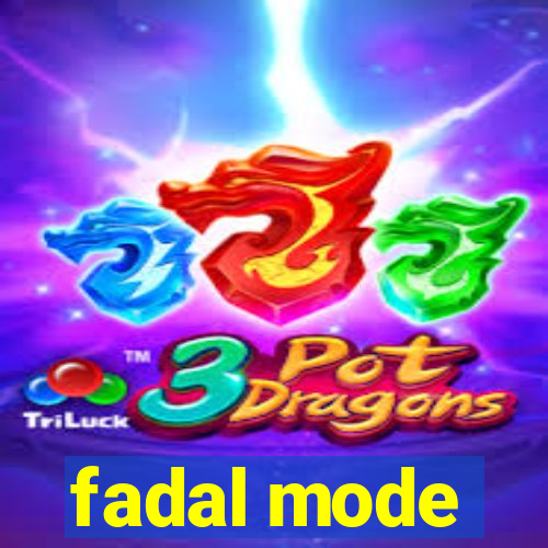 fadal mode