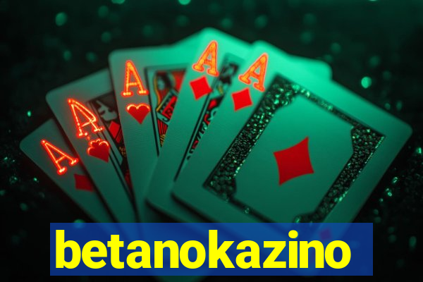 betanokazino