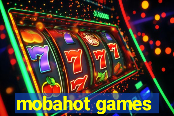 mobahot games