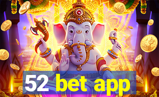 52 bet app