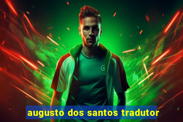 augusto dos santos tradutor