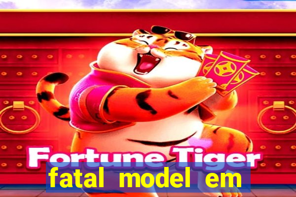 fatal model em porto nacional