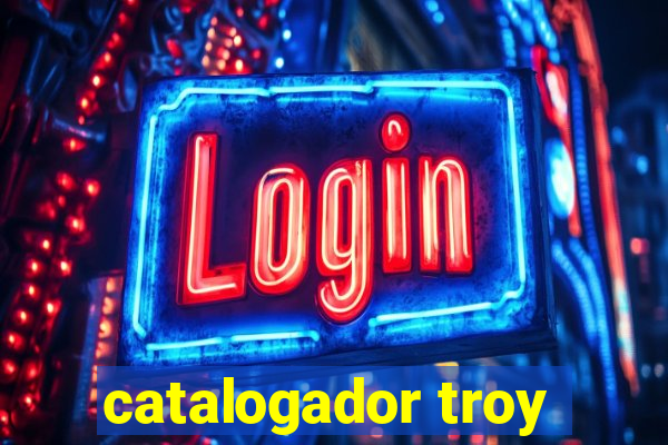 catalogador troy